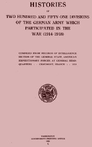 [Gutenberg 55620] • Histories of two hundred and fifty-one divisions of the German army which participated in the war (1914-1918)